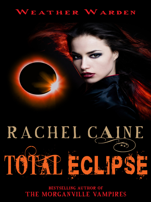 Title details for Total Eclipse by Rachel Caine - Available